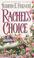 Cover of: Rachel's Choice