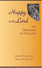 Cover of: Happy in the Lord by Thomas FitzGerald and Kyriaki FitzGerald