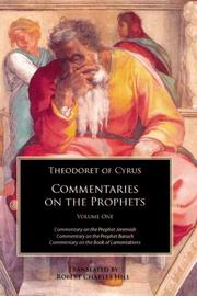 Cover of: Theodoret of Cyrus: Commentary on the Prophets Vol 1: Commentaries on Jeremiah, Baruch and the Book of Lamentations (Commentaries on the Prophets)