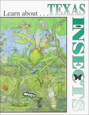 Cover of: Learn about Texas Insects (Learn about Texas)