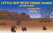 Cover of: Little Boy With Three Names and other stories by Ann Nolan Clark