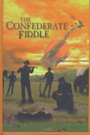 Cover of: The confederate fiddle by Jeanne Williams, Williams, Jeanne