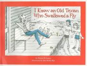 Cover of: I know an old Texan who swallowed a fly
