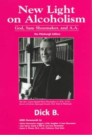 Cover of: New Light on Alcoholism: God, Sam Shoemaker, and A.A.