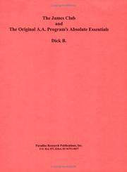 Cover of: The James Club and The Original A.A. Program's Absolute Essentials