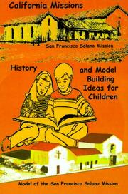 Cover of: California Missions - History and Model Building Ideas for Children