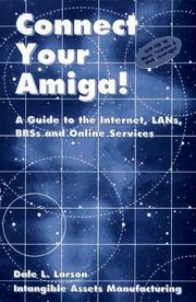 Cover of: Connect your Amiga! by Dale L. Larson