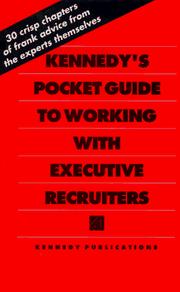 Cover of: Kennedy's Pocket Guide to Working With Executive Recruiters