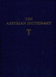 Cover of: The Assyrian Dictionary of the Oriental Institute of the University of Chicago by Martha T. Roth