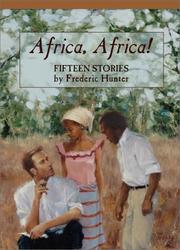 Cover of: Africa, Africa! by Frederic Hunter