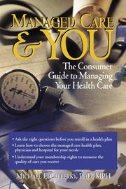 Managed care & you by Michael E. Cafferky