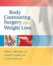 Cover of: Body contouring surgery after weight loss by Jeffrey L. Sebastian ... [et al.].