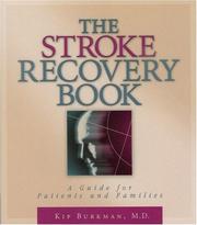 Cover of: The stroke recovery book: [a guide for patients and families]