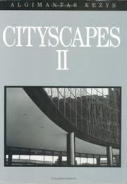 Cityscapes II by Algimantas Kezys