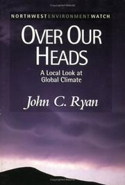 Cover of: Over our heads: a local look at global climate