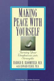 Cover of: Making peace with yourself: turning your weaknesses into strengths
