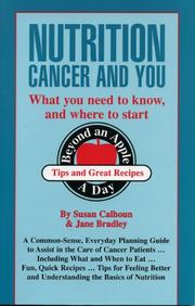 Nutrition, Cancer, & You by Susan Calhoun