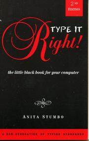 Cover of: Type it Right!: The Little Black Book for your Computer (Little Black Book Series, Abbreviated, Easy-to-Read Books for Everyone Who Uses a Computer)