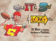 Cover of: It's 3rd & long, so--: 101 ways to improve the game of football