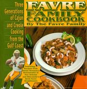 Cover of: Favre Family Cookbook: Three Generations of Cajun and Creole Cooking from the Gulf Coast
