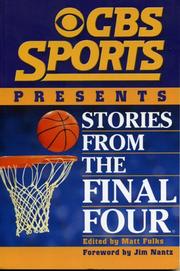 Cover of: CBS Sports Presents : Stories From the Final Four
