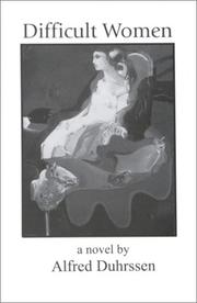 Cover of: Difficult women: a novel
