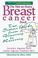 Cover of: The Not-So-Scary Breast Cancer Book