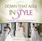 Cover of: Down That Aisle in Style!