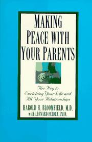 Cover of: Making peace with your parents by Harold H. Bloomfield