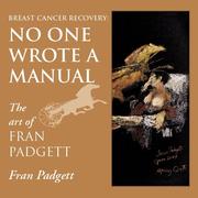 Breast Cancer Recovery by Fran Padgett