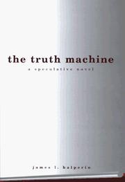 The truth machine by James L. Halperin