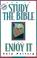 Cover of: How to study the Bible and enjoy it