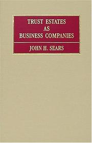 Cover of: Trust estates as business companies by John H. Sears