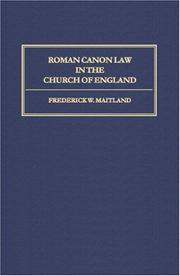 Cover of: Roman canon law in the Church of England by Frederic William Maitland