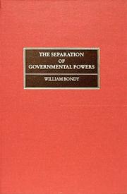 Cover of: The Separation of Governmental Powers: In History, in Theory, and in the Constitutuins (Studies in History, Economics and Public Law, No. 14.)