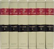 Cover of: The law dictionary: explaining the rise, progress, and present state of the English law, defining and interpreting the terms or words of art, and comprising copious information on the subjects of law, trade, and government