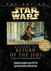 Cover of: The Art of Return of the Jedi, Star wars: including the complete script of the film by Lawrence Kasdan and George Lucas.