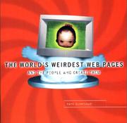 Cover of: The world's weirdest Web pages and the people who create them