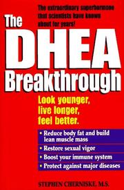 The DHEA breakthrough by Stephen Snehan Cherniske