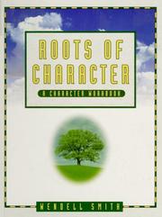 Cover of Roots of Character (Teacher's Edition) by wendell smith,wend smith