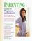 Cover of: Parenting guide to pregnancy & childbirth
