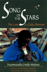 Cover of: Song of the stars by Credo Vusa'mazulu Mutwa