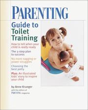 Cover of: PARENTING Guide to Toilet Training (Parenting) by Parenting Magazine Editors, Anne Krueger