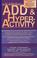 Cover of: The All-in-One Guide to ADD & Hyperactivity (Attention Deficit Disorder)