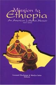 Cover of: The Mission to Ethiopia: An American Lutheran Memoir, 1957-2003