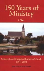Cover of: 150 years of ministry: Chisago Lake Evangelical Lutheran Church, 1854-2004