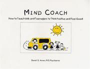 Cover of: Mind Coach: How to Teach Children & Teenagers to Think Positive & Feel Good