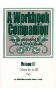 Cover of: A Workbook Companion: Commentaries on the Workbook for Students from A Course in Miracles, Vol. 3 (Workbook Companion)