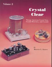 Crystal clear by Maurice L. Sievers