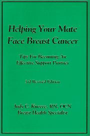 Cover of: Helping Your Mate Face Breast Cancer: Tips for Becoming an Effective Support Partner for the One You Love During the Breast Cancer Experience